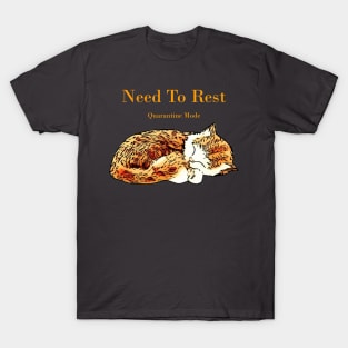 Need To Rest T-Shirt